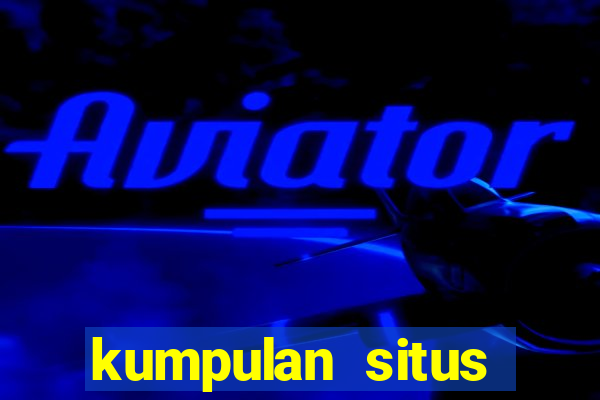 kumpulan situs nexus slot