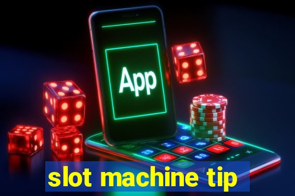 slot machine tip