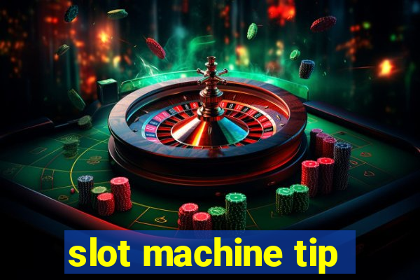 slot machine tip