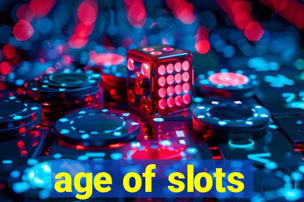 age of slots