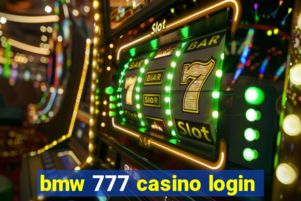 bmw 777 casino login