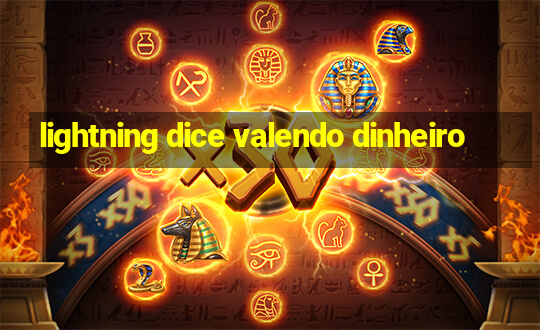 lightning dice valendo dinheiro