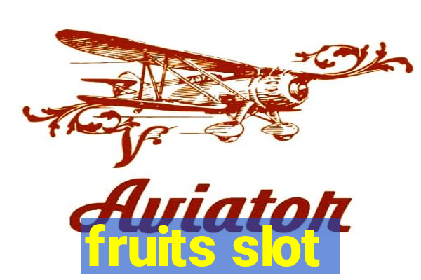 fruits slot