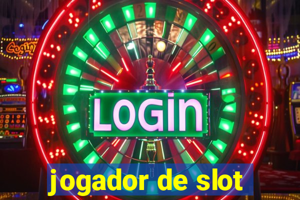 jogador de slot