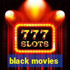 black movies