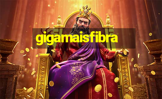 gigamaisfibra