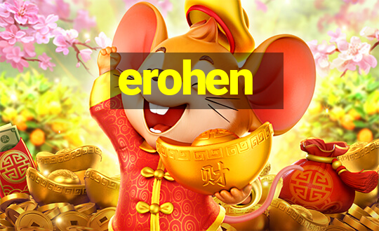 erohen