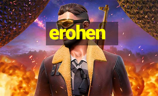 erohen