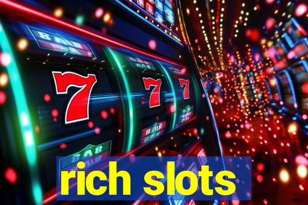 rich slots