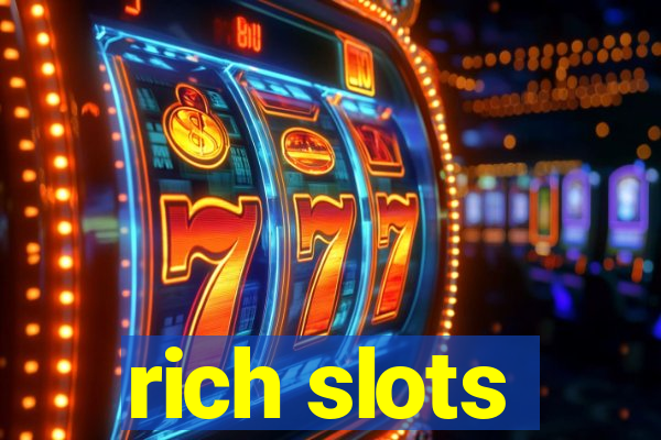 rich slots