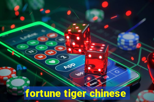 fortune tiger chinese