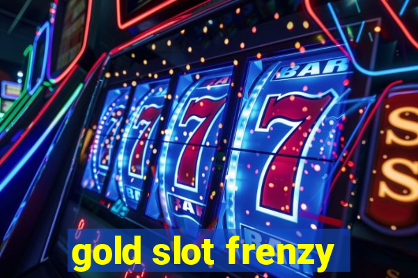 gold slot frenzy