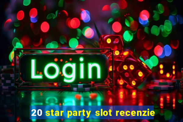 20 star party slot recenzie