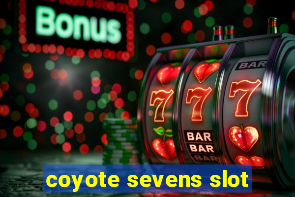 coyote sevens slot