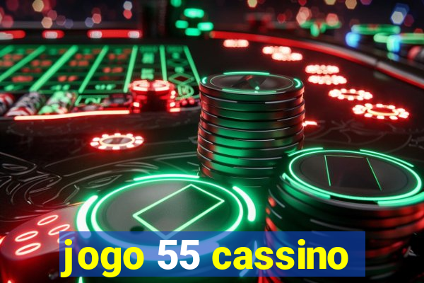 jogo 55 cassino