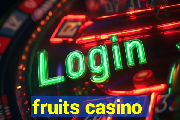 fruits casino