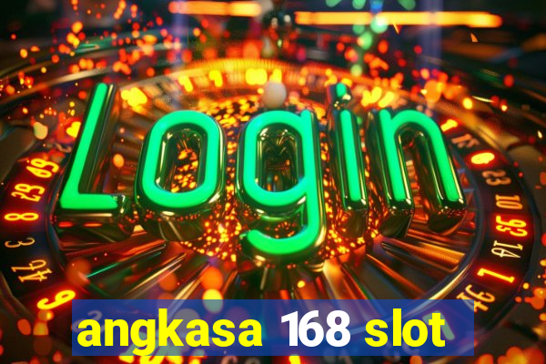 angkasa 168 slot