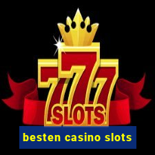 besten casino slots