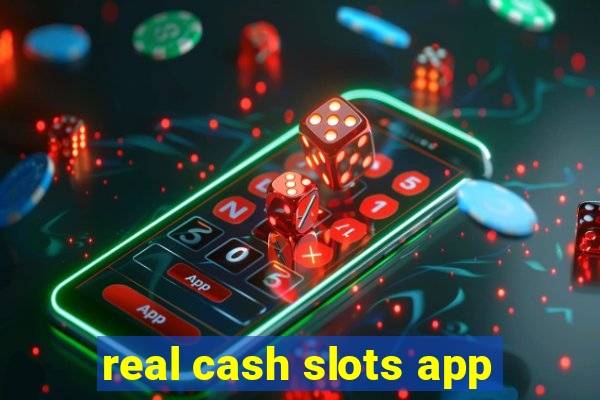 real cash slots app