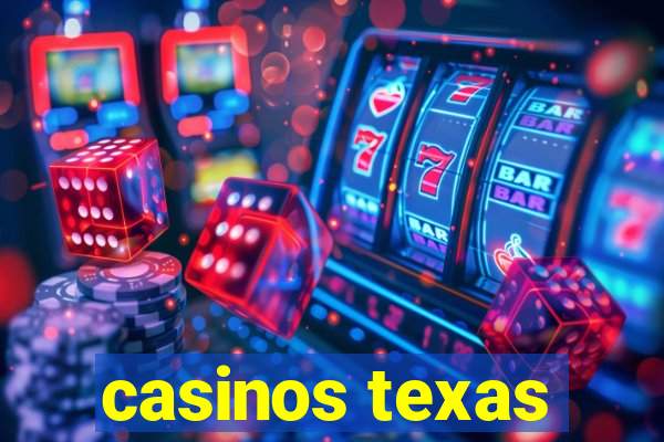 casinos texas