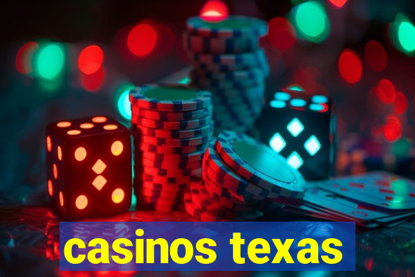 casinos texas