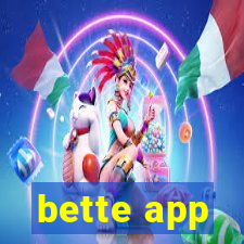 bette app