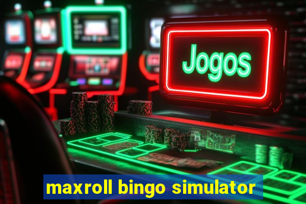 maxroll bingo simulator