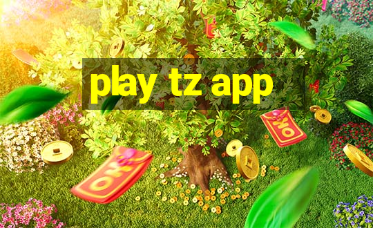 play tz app