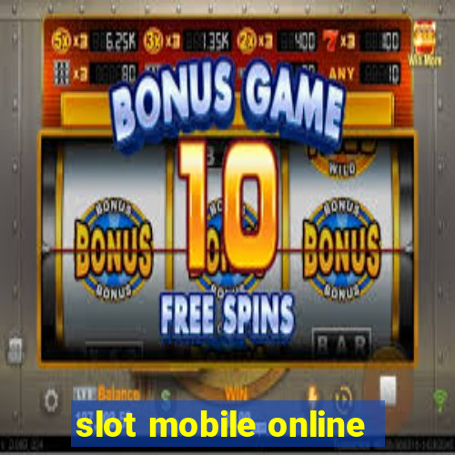 slot mobile online