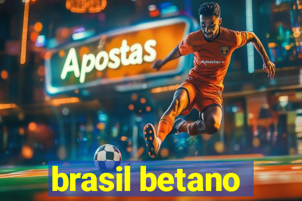 brasil betano