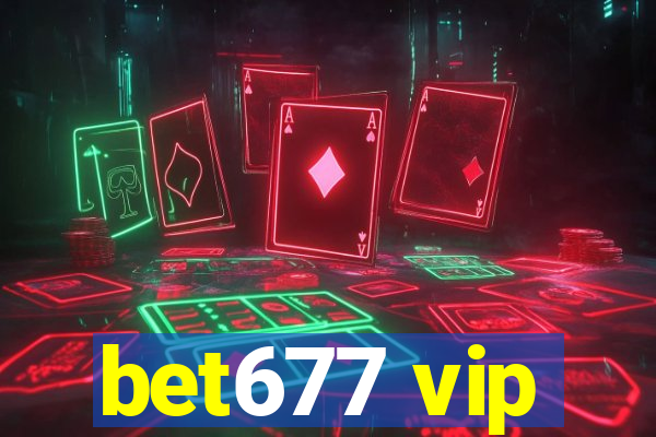 bet677 vip