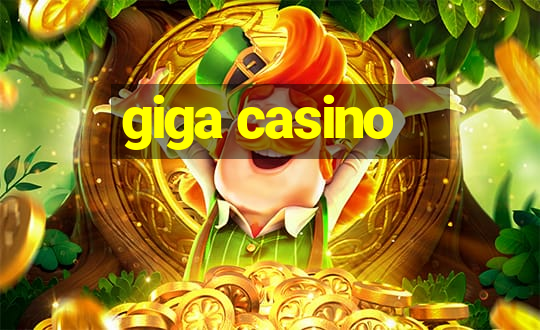 giga casino