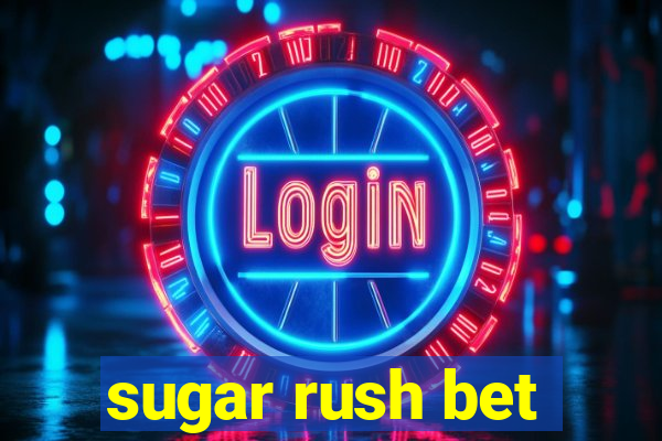 sugar rush bet