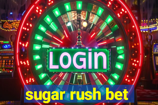 sugar rush bet