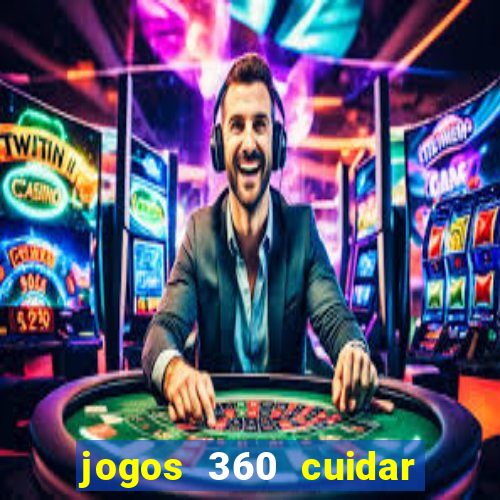 jogos 360 cuidar de bebe