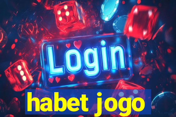 habet jogo