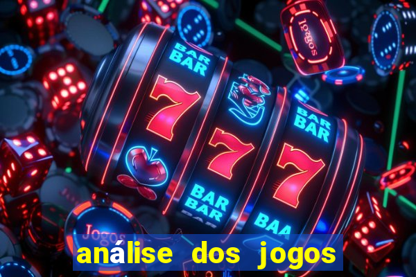 análise dos jogos de hoje