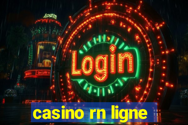 casino rn ligne