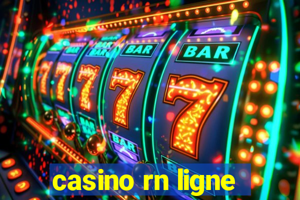 casino rn ligne