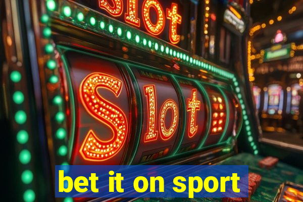 bet it on sport