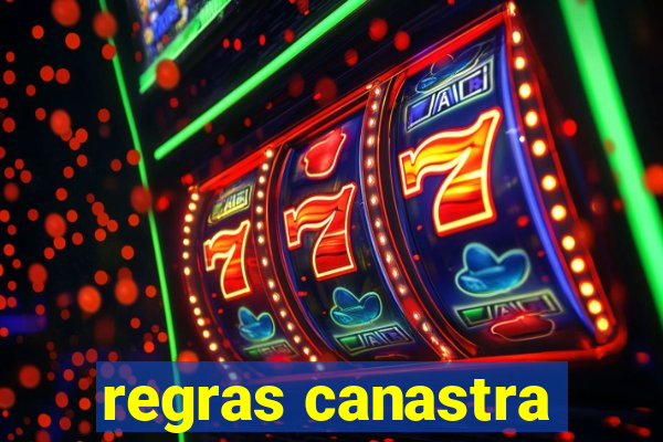 regras canastra