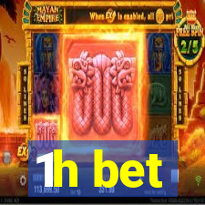 1h bet