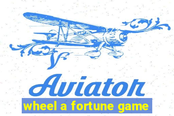 wheel a fortune game