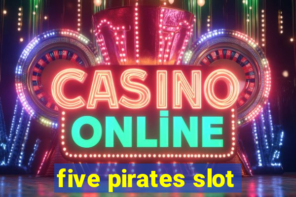 five pirates slot