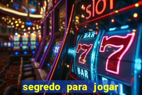 segredo para jogar fortune tiger