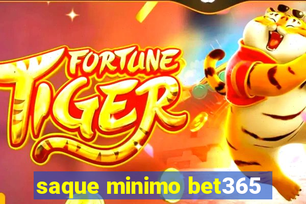 saque minimo bet365