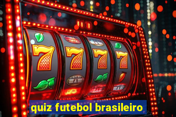 quiz futebol brasileiro