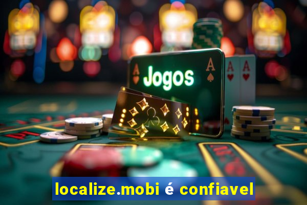 localize.mobi é confiavel