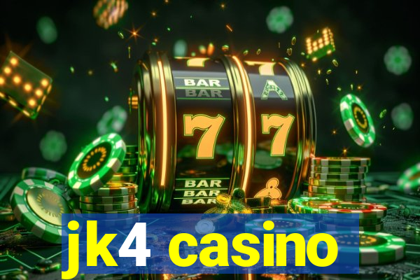 jk4 casino