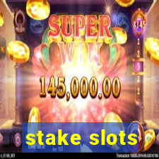 stake slots